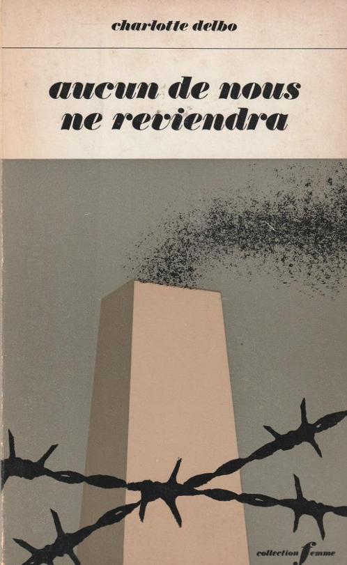 Aucun de nous ne reviendra Charlotte Delbo, Boeken, Geschiedenis | Wereld, Gelezen, Europa, 20e eeuw of later, Ophalen of Verzenden