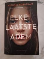Elke laatste adem - Michael Robotham, Boeken, Ophalen of Verzenden, Gelezen