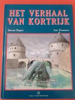 Het Verhaal van Kortrijk., Steven Dupré, Ophalen of Verzenden, Zo goed als nieuw, Eén stripboek