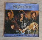 7"  Kingdom Come  – What Love Can Be, Cd's en Dvd's, Vinyl Singles, Gebruikt, 7 inch, Single, Ophalen of Verzenden