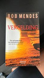 Bob Mendes - Vergelding, Boeken, Thrillers, Bob Mendes, Ophalen of Verzenden, Zo goed als nieuw