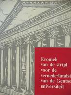 Kroniek van de strijd vernederlandsing Gentse Universiteit, Boeken, Geschiedenis | Nationaal, Ophalen of Verzenden