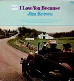 lp   /   Jim Reeves – I Love You Because, Cd's en Dvd's, Vinyl | Overige Vinyl, Ophalen of Verzenden, Overige formaten