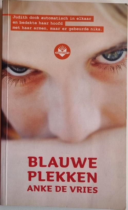 Blauwe plekken - Anke de Vries - 2006, Boeken, Kinderboeken | Jeugd | 13 jaar en ouder, Zo goed als nieuw, Ophalen of Verzenden