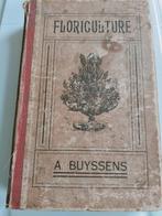 Floriculture van A. Buyssens, 3de druk.  Et en français., Ophalen of Verzenden