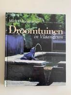 Droomtuinen In Vlaanderen, Mark Demesmaeker, Ophalen of Verzenden, Zo goed als nieuw, Tuinieren en Tuinplanten
