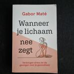 'Wanneer je lichaam nee zegt.', Ophalen, Gelezen, Gabor Maté
