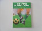 Une épopée en vert et blanc - Le Royal Football Club de Meux, Enlèvement ou Envoi, Utilisé, Sport de ballon