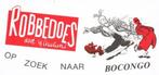 Robbedoes op zoek naar Bocongo, Boeken, Stripverhalen, Eén stripboek, Ophalen of Verzenden, Zo goed als nieuw