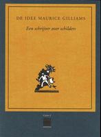 De idee Maurice Gilliams - Een schrijver over schilders, Boeken, Ophalen of Verzenden, Gelezen