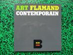 KUNSTBOEK : " ART FLAMAND CONTEMPORAIN ", Ophalen of Verzenden, Zo goed als nieuw, Schilder- en Tekenkunst