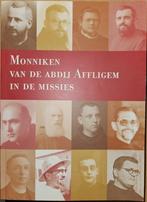 Monniken van de abdij Affligem in de missies, Boeken, Christendom | Katholiek, Ophalen of Verzenden, Zo goed als nieuw, Teirlinck Frank