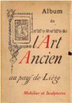 Album de l'art ancien au pays de liège,, Livres, Enlèvement
