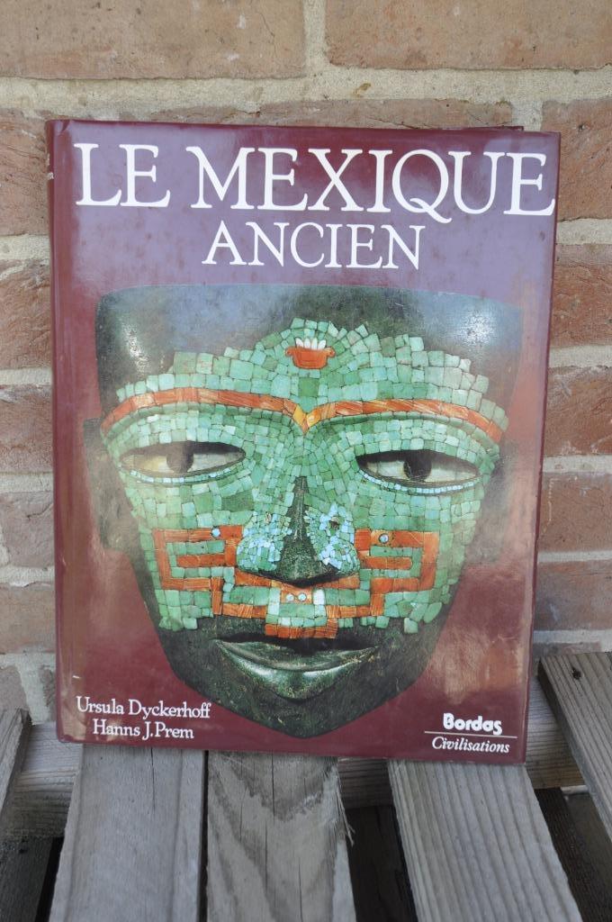Le Mexique ancien, livre de Hanns J. Prem, Ursula Dyckerhoff, Livres, Livres Autre, Comme neuf, Enlèvement ou Envoi