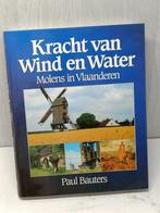 Kracht van wind en water moiens in vlaanderen bauters paul, Ophalen of Verzenden, Zo goed als nieuw
