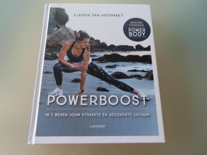 Gesigneerd : Powerboost – Claudia Van Avermaet  In 7 weken, Boeken, Gezondheid, Dieet en Voeding, Zo goed als nieuw, Gezondheid en Conditie