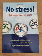 No stress ! Het leven is al zo kort!, Boeken, Nieuw, Ophalen