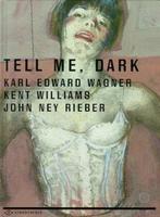 Telle me, Dark Wagner Williams Rieber, Eén stripboek, Ophalen of Verzenden, Zo goed als nieuw