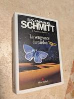 La vengeance du pardon (Eric-Emmanuel Schmitt)., Livres, Eric-Emmanuel Schmitt, Comme neuf, Europe autre, Envoi