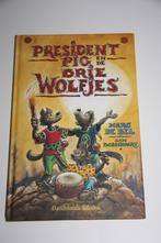 President pig en de drie wolfjes * marc de bel * +7 jaar, Boeken, Ophalen of Verzenden, Gelezen, Fictie algemeen