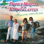 Frank en Mirella En De Kermisklanten - Heimwee Naar De Zee, Verzenden, Levenslied of Smartlap