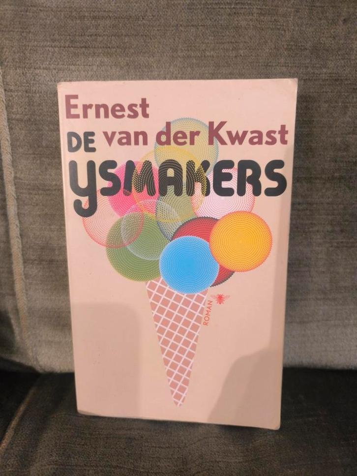 De ijsmakers.       (Ernest van der Kwast), Boeken, Literatuur, Zo goed als nieuw, Nederland, Ophalen
