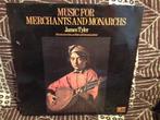 James Tyler - Music for Merchants and Monarchs, Ophalen of Verzenden, 12 inch, Barok, Kamermuziek