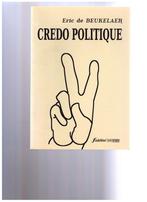 Credo politique - Eric de Beukelaer - Ed. Fidélité - 2011, Comme neuf, Eric de Beukelaer, Enlèvement ou Envoi, Christianisme | Protestants