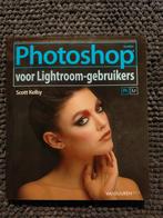 Scott Kelby - Photoshop voor Lightroom gebruikers, Boeken, Ophalen, Scott Kelby