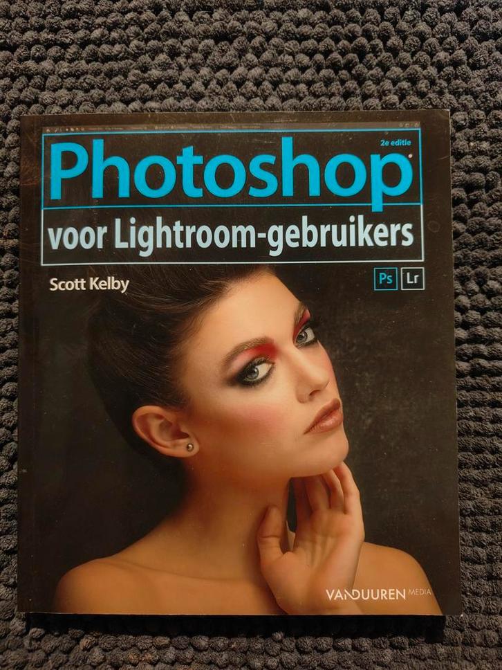Scott Kelby - Photoshop voor Lightroom gebruikers, Livres, Informatique & Ordinateur, Enlèvement