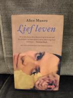 Lief leven.     (Alice Munro), Ophalen of Verzenden, Gelezen, Alice Munro