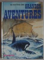 Le vrai livre des grandes aventures, Boeken, Geschiedenis | Wereld, Ophalen of Verzenden