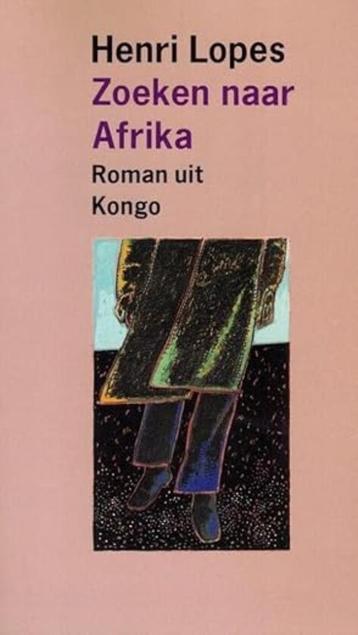 Zoeken naar Afrika roman uit Congo henri Lopes 276 blz disponible aux enchères