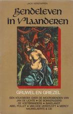 Bendeleven in Vlaanderen. Gruwel en griezel - Jack Verstappe, Boeken, Geschiedenis | Stad en Regio, Gelezen, Ophalen of Verzenden