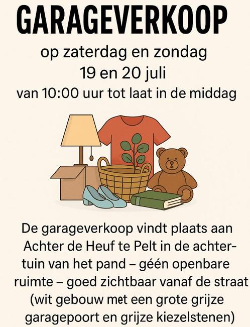 Garageverkoop 19 en 20 juli, Diversen, Rommelmarktspullen, Gebruikt, Ophalen