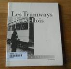 Les Tramways Bruxellois de 1940 à 1945 (Pierre Decock), Collections, Enlèvement ou Envoi, Utilisé, Tram, Livre ou Revue