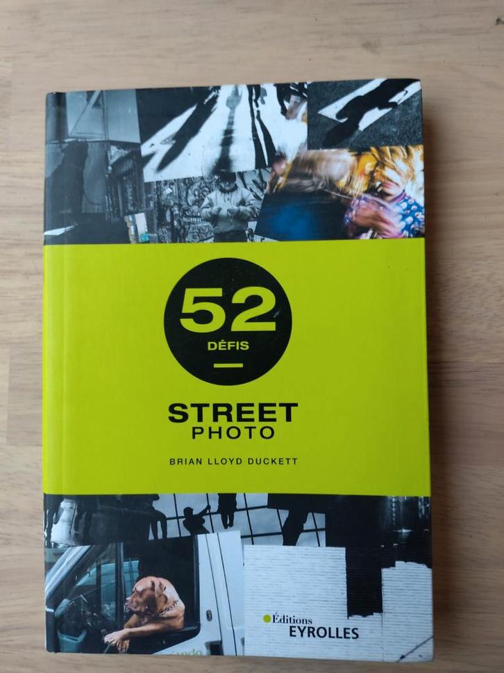 "52 défis - Street Photo" Brian Lloyd Duckett, Livres, Art & Culture | Photographie & Design, Comme neuf, Photographes, Enlèvement ou Envoi