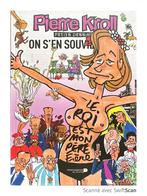 ON S'EN SOUVIENDRA ! Pierre Kroll 2013, Livres, BD, Comme neuf, Une BD, PIERRE KROLL