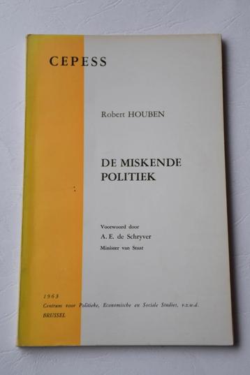 DE MISKENDE POLITIEK Robert HOUBEN 1963 CVP Sint-Niklaas beschikbaar voor biedingen