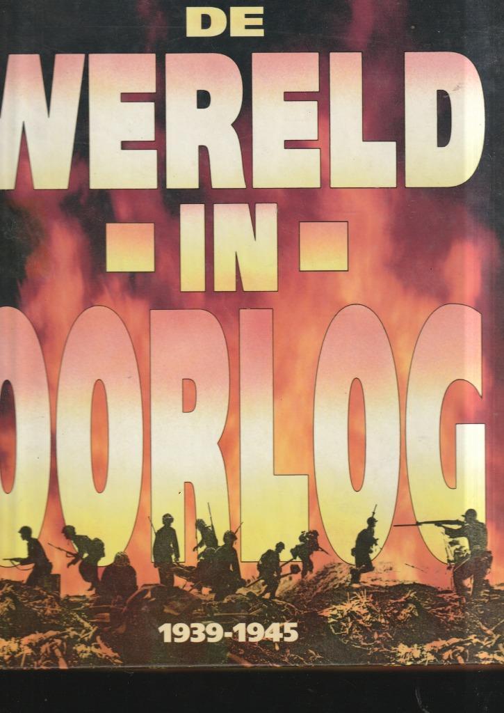 De Wereld in Oorlog 1939-1945 Een gedocumenteerde & geïllust, Boeken, Oorlog en Militair, Gelezen, Overige onderwerpen, Tweede Wereldoorlog