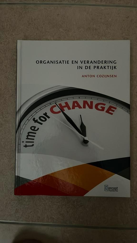 Anton Cozijnsen - Organisatie en verandering in de praktijk, Boeken, Wetenschap, Zo goed als nieuw, Ophalen of Verzenden