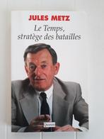 Le temps, stratège des batailles, Utilisé, Enlèvement ou Envoi, Jules Metz