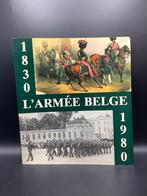 L’armée belge 1830-1980, Livres, Guerre & Militaire, Utilisé