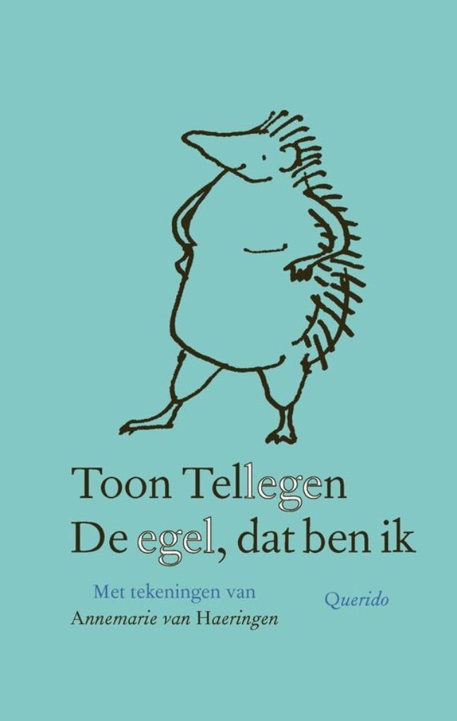 Te Koop Boek DE EGEL, DAT BEN IK Toon Tellegen, Boeken, Romans, Zo goed als nieuw, Nederland, Ophalen of Verzenden