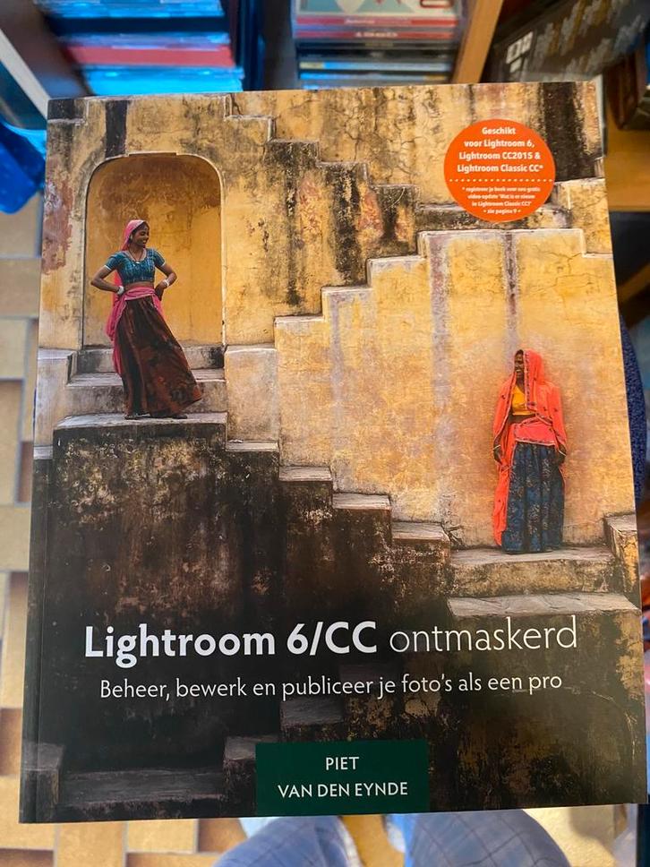 Piet Van den Eynde - Lightroom 6/CC ontmaskerd, Livres, Informatique & Ordinateur, Enlèvement ou Envoi