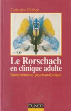 Le Rorschach en clinique adulte Interprétation psychanalytiq, Comme neuf, Psychologie expérimentale ou Neuropsychologie, Enlèvement ou Envoi