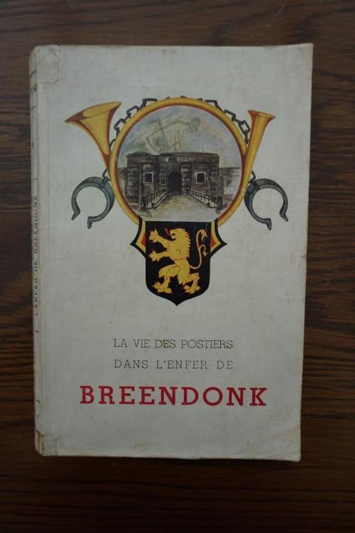 boek La vie des postiers dans l'Enfer de Breendonk - 1947, Boeken, Oorlog en Militair, Tweede Wereldoorlog, Ophalen of Verzenden