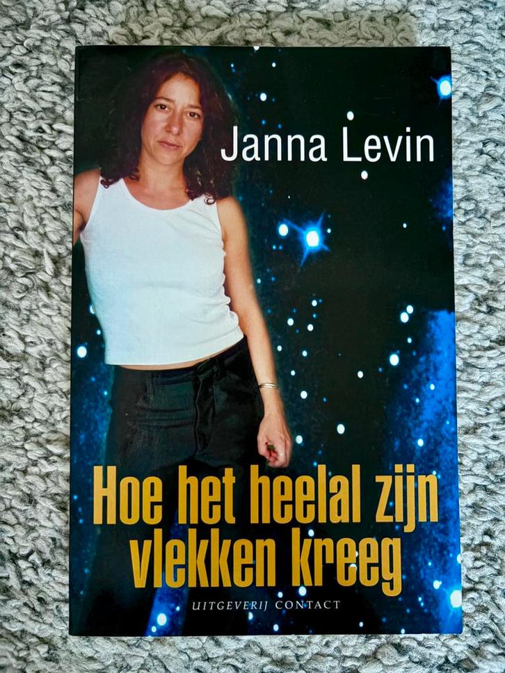 Hoe het heelal zijn vlekken kreeg - Janna Levin, Boeken, Wetenschap, Zo goed als nieuw, Ophalen of Verzenden