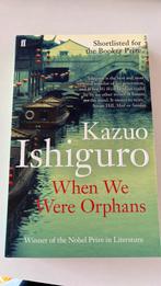 Kazuo Ishiguro - When we were orphans, Boeken, Ophalen of Verzenden