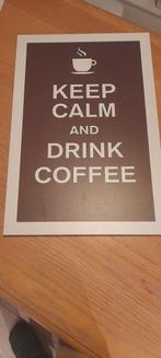 Decoratiebord "Keep calm and drink coffee"., Ophalen of Verzenden, Gebruikt